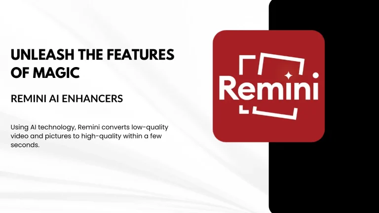 Unleash the Features of Magic Remini