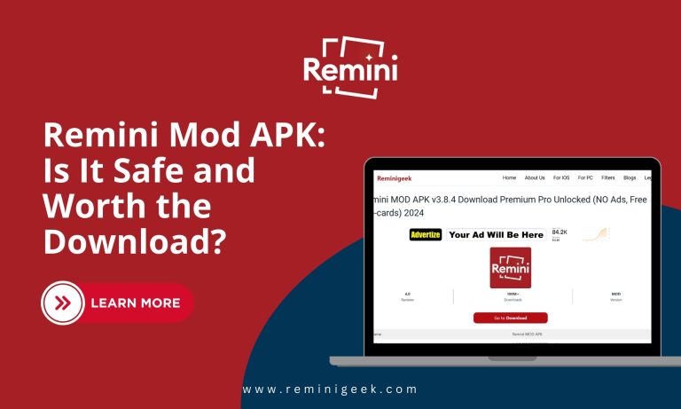 Remini Mod APK: Is It Safe and Worth the Download